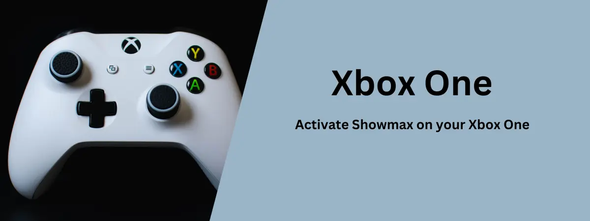 Activate Showmax on your Xbox One